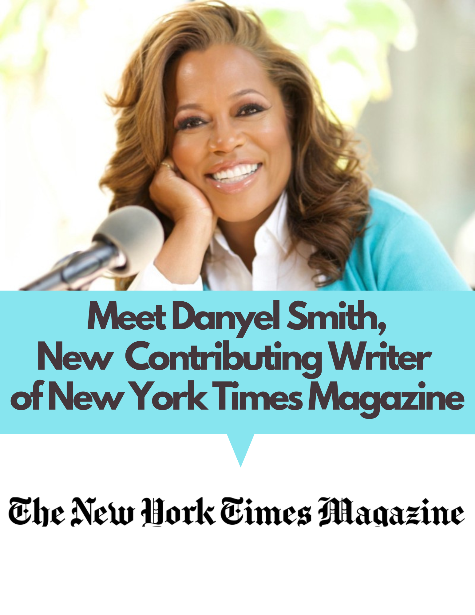 Introducing Danyel Smith New Contributing Writer Of New York Times Ma