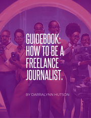 GUIDEBOOK: HOW TO BE A FREELANCE JOURNALIST