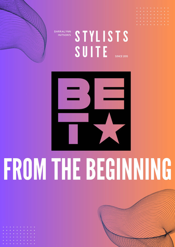 BET: From the Beginning.