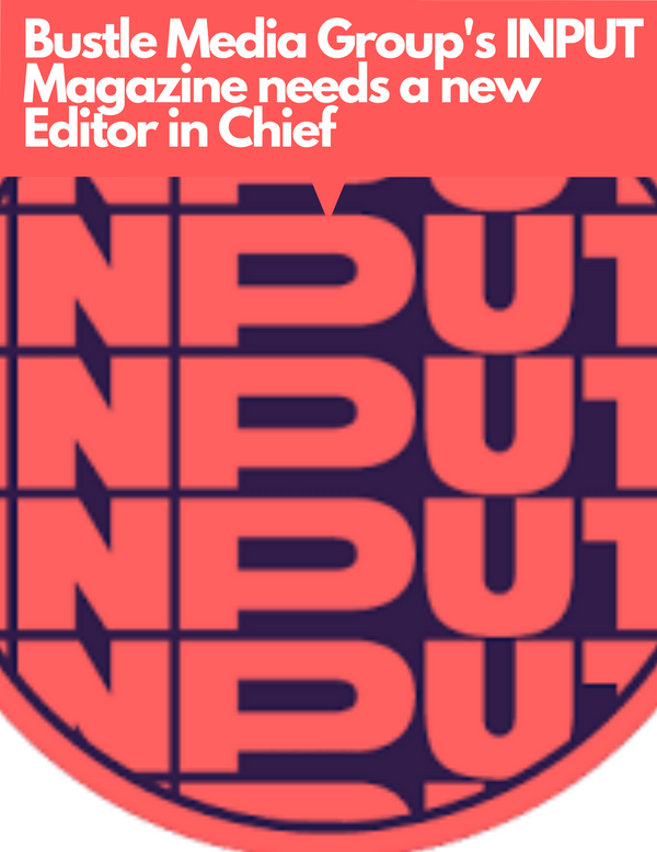 INPUT Magazine Seeks an Editor In Chief