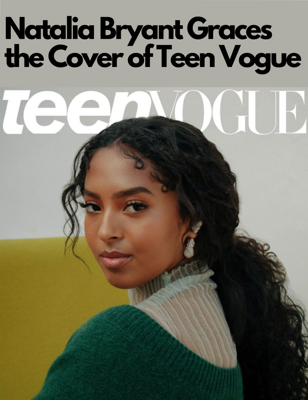 Natalia Bryant Covers the September Issue of Teen Vogue