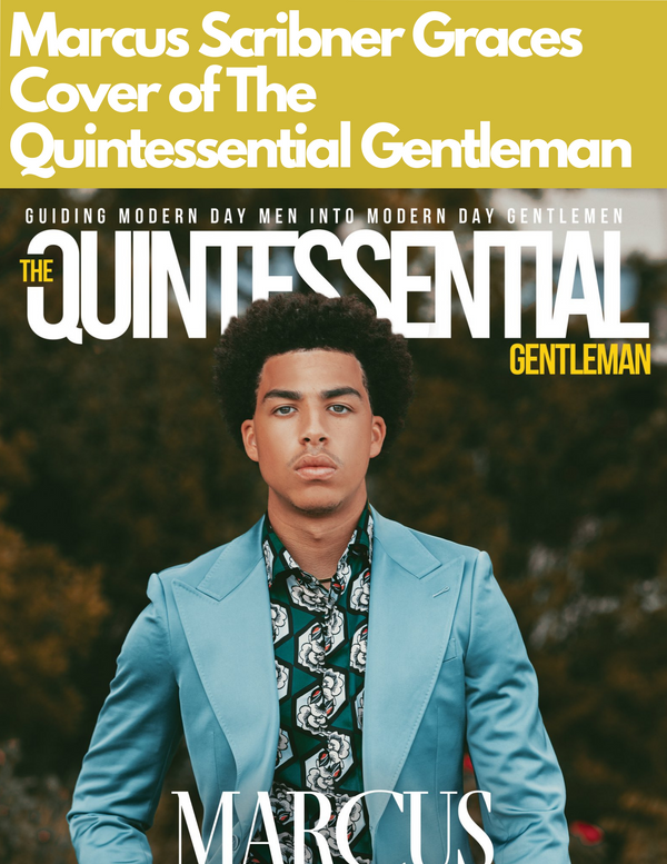 Marcus Scribner Covers The Quintessential Gentleman 2021 Culture Issue
