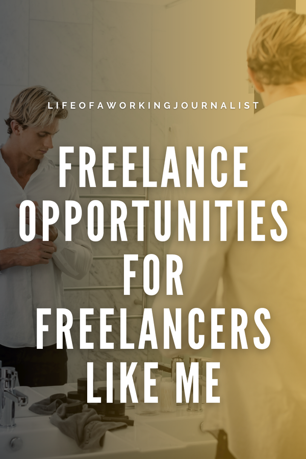 Freelance Opportunities for Freelance Journalists Like Me - Nov. 1st Edition