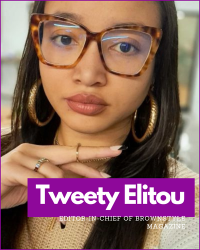 BrownStyle's Editor in Chief: Tweety Elitou's Impactful Soft Life