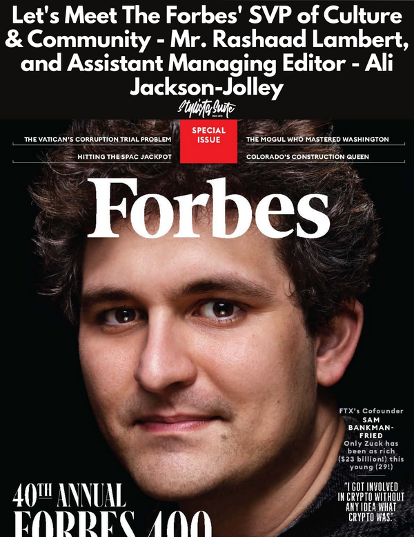Introducing Forbes' NEW SVP of Culture & NEW Asst Managing Editor