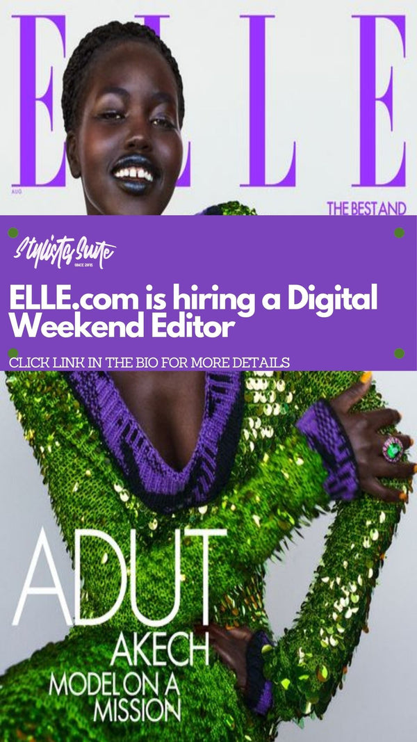 ELLE Magazine is Hiring a Digital Weekend Editor. You should apply.