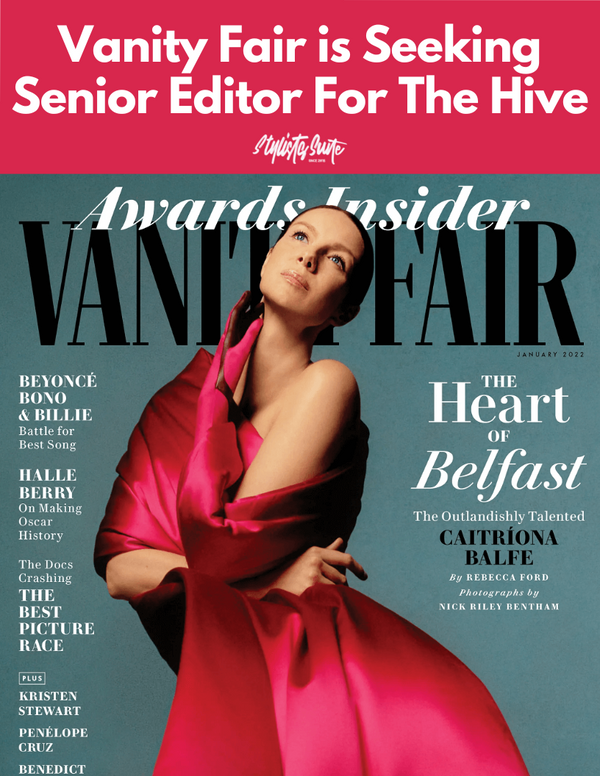 Vanity Fair Has A New Opening For Senior Editor