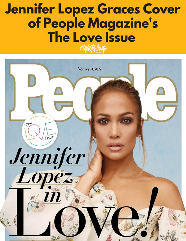 Jennifer Lopez Covers People Magazine's The Love Issue