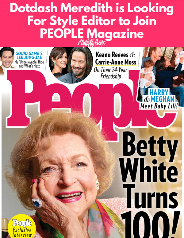 Dotdash Meredith Has A New Opening For Style Editor. You Should Apply!