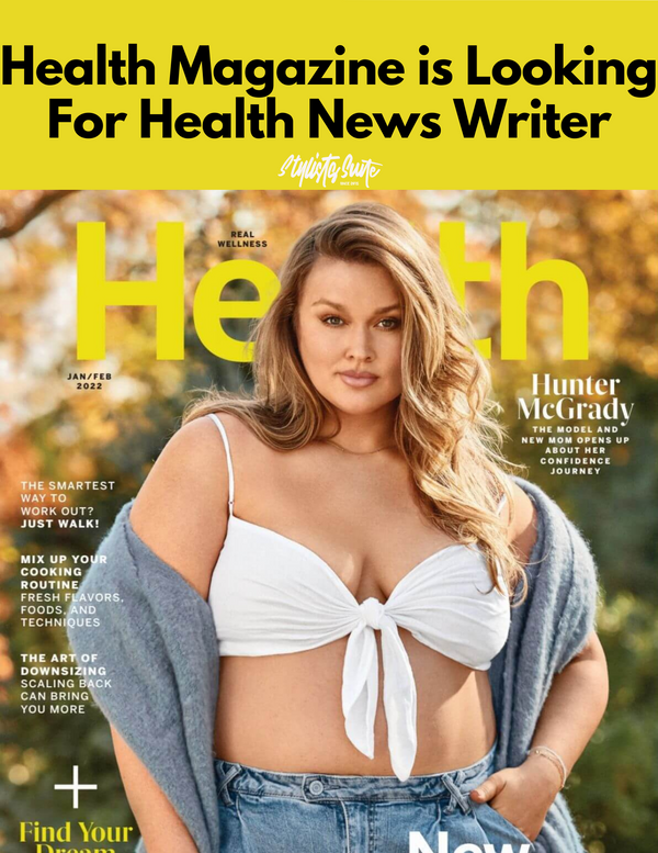 Health Magazine is Looking for Health News Writer