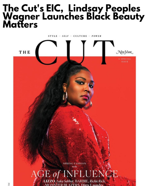 The Cut Launches "Black Beauty Matters" Celebrating Black Excellence