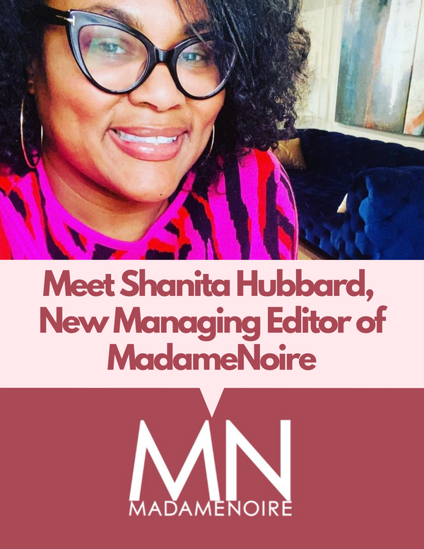 Introducing Shanita Hubbard, New Managing Editor of MadameNoire