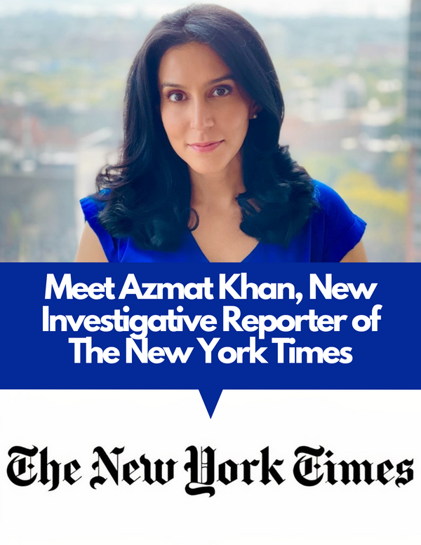 Introducing Azmat Khan, The New York Times' New Investigative Reporter