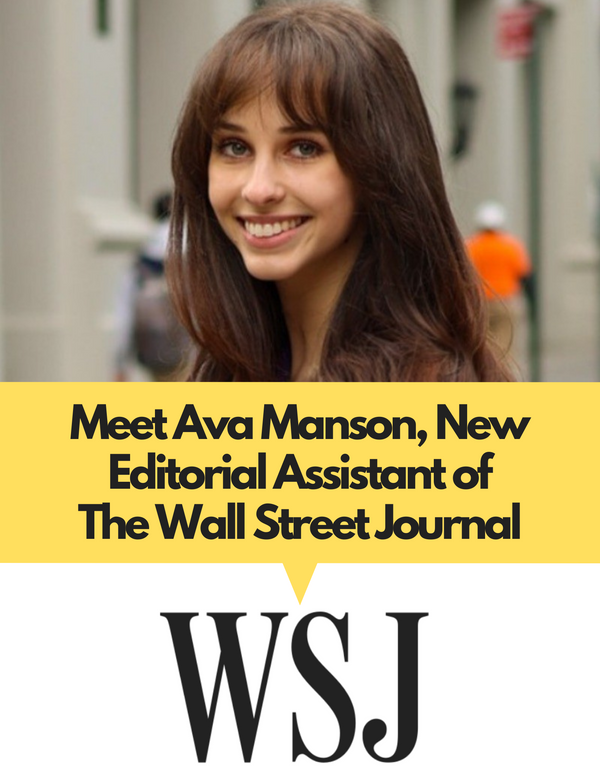 Introducing Ava Manson, New Editorial Assistant of The Wall Street Journal