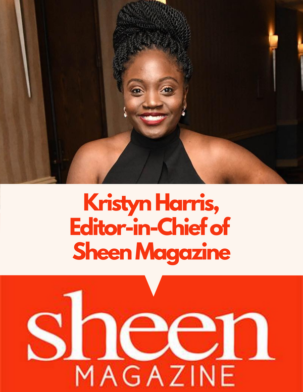Honoring Kristyn Harris, SHEEN Magazine's Editor-in-Chief