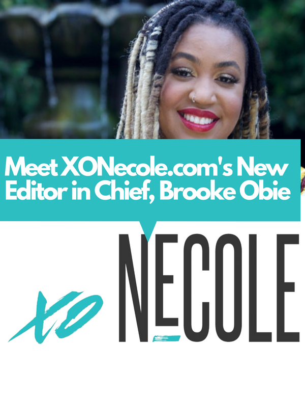 XONecole.com has a New Editor In Chief: Brooke Obie
