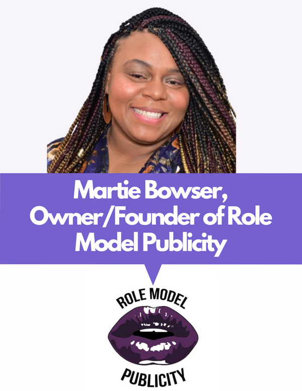 Honoring Martie Bowser, Role Model Publicity's Owner/Founder