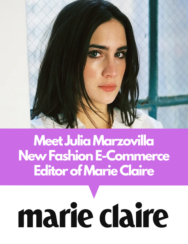 Introducing Julia Marzovilla, New Fashion E-Commerce Editor of Marie Claire