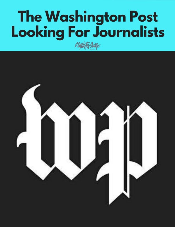 The Washington Post Seeking Journalists. Apply Now!