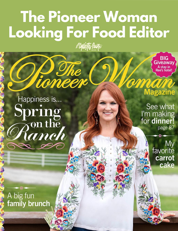 The Pioneer Woman Seeking Food Editor