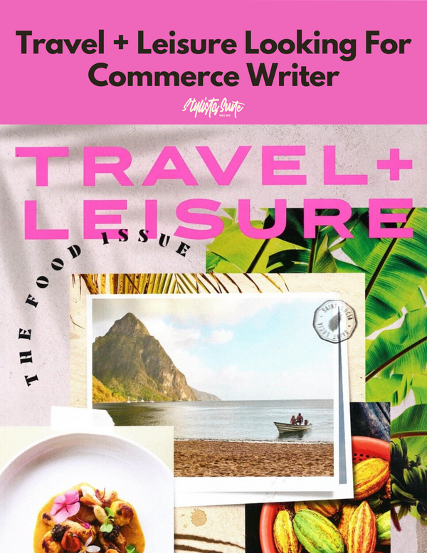 Travel + Leisure Seeking Commerce Writer