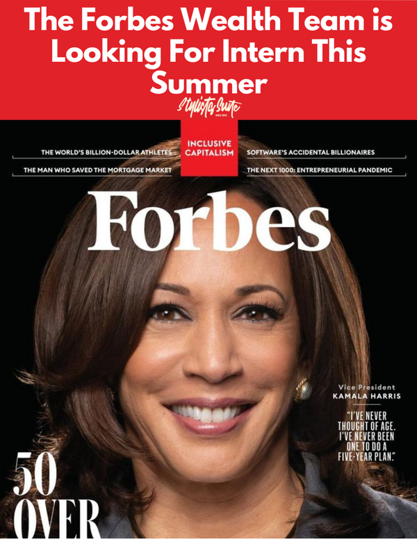 The Forbes Wealth Team is Looking For Student of Color To Work With Them This Summer