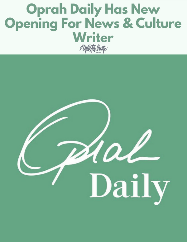 Oprah Daily Looking For News & Culture Writer