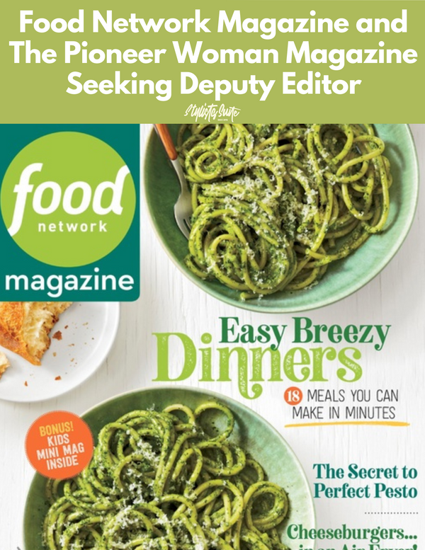 Food Network Magazine and The Pioneer Woman Magazine Looking For Deputy Editor