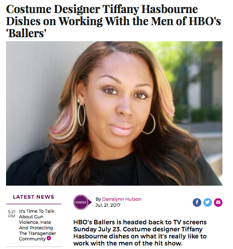 Costume Designer Tiffany Hasbourne talks about "BALLERS" is Essence.com