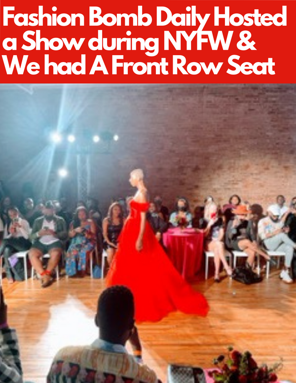 Recap of Fashion Bomb Daily's Premiere NYFW Show