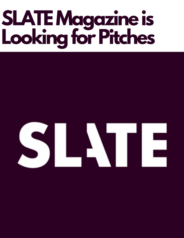Slate Magazine Needs More Pitches