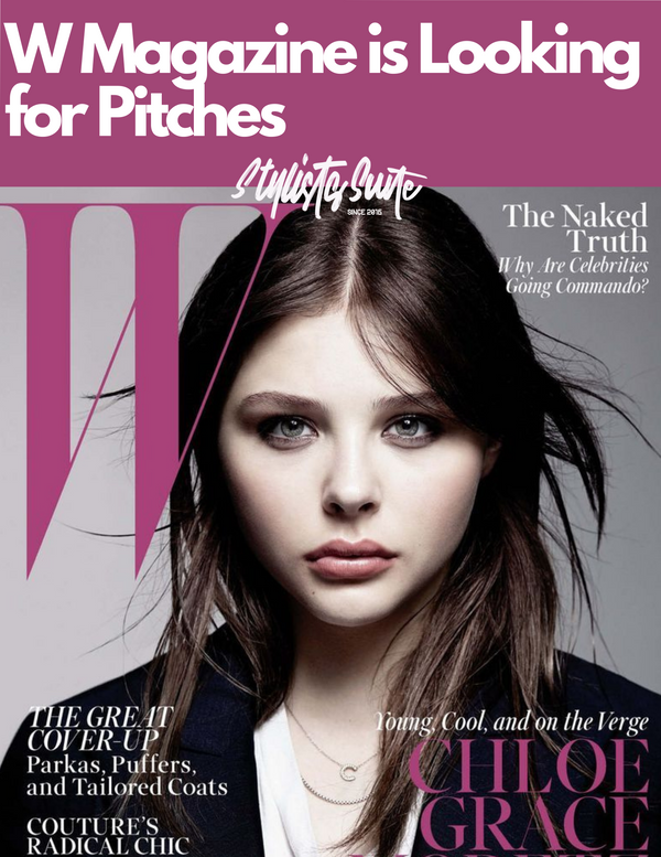 W Magazine Wants to Hear from New Writers. Send Your Pitches Now!