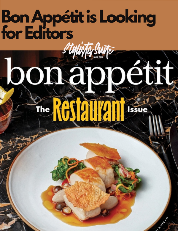 Bon Appétit is Seeking Editors. You Should Apply Now!