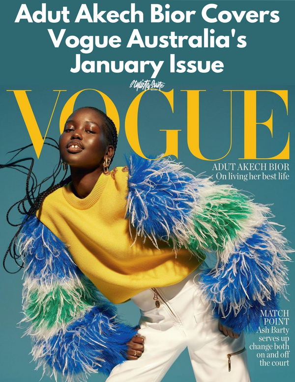 Adut Akech Bior Graces Cover of Vogue Australia's January Issue