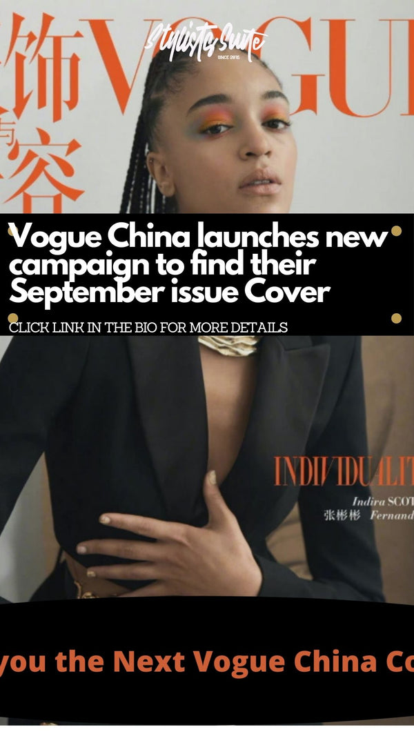 Vogue China launches open casting call to find the September issue's cover star