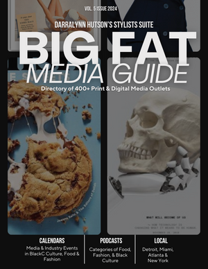 2024 EDITION: BIG FAT MEDIA GUIDE - Darralynn Hutson's Stylists Suite
